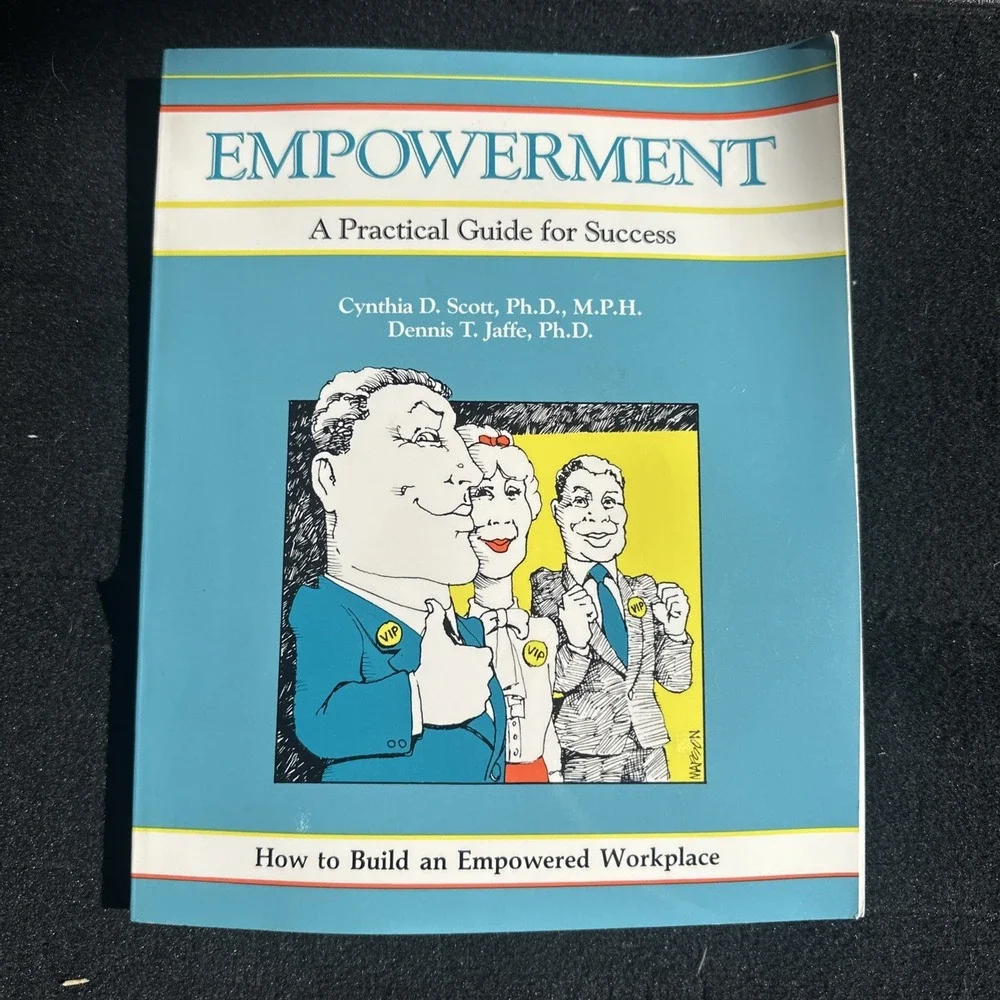 Empowerment : A Practical Guide for Success by Cynthia D. Scott and Dennis T....